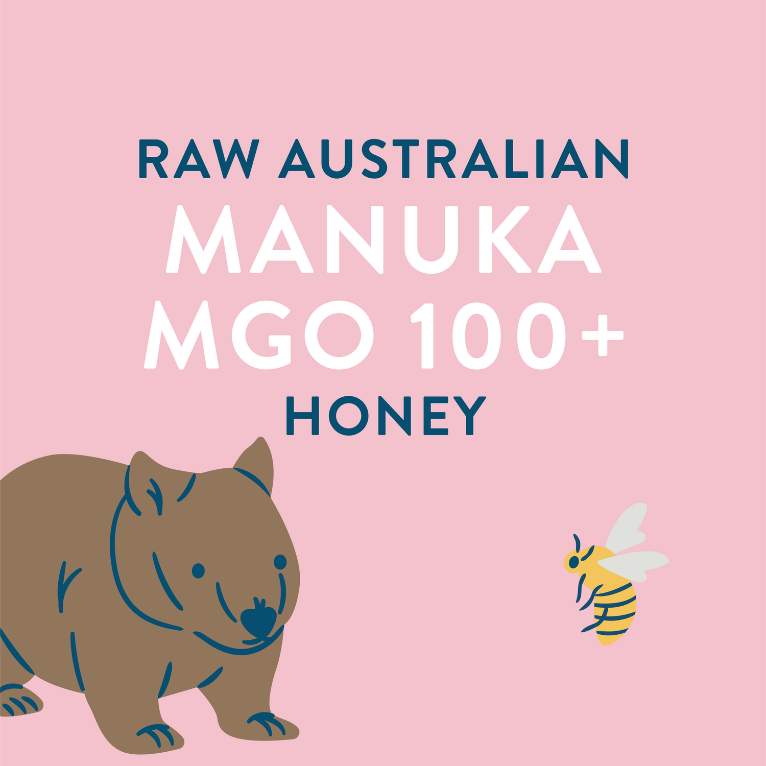 Raw Australian Manuka MGO 100+ Honey in a pink square with a picture of a wombat looking at a bee